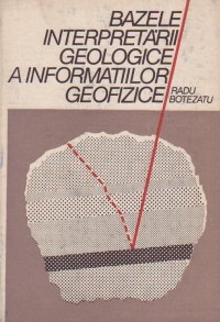 Bazele interpretarii geologice a informatiilor geofizice