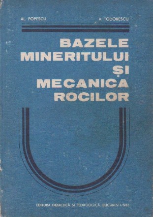 Bazele mineritului si mecanica rocilor