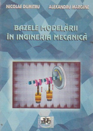 Bazele modelarii in ingineria mecanica