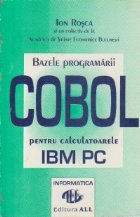 Bazele programarii COBOL pentru calculatoarele IBM - PC