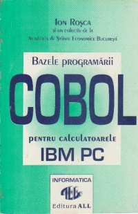 Bazele programarii COBOL pentru calculatoarele IBM - PC