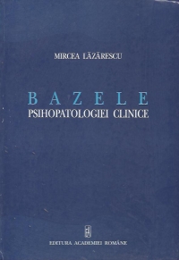 Bazele psihopatologiei clinice