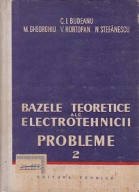 Bazele teoretice ale electrotehnicii. Probleme. Volumul al II- lea