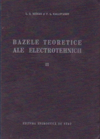 Bazele teoretice ale electrotehnicii, Volumul al II-lea - Teoria circuitelor de curent alternativ (traducere din limba rusa)