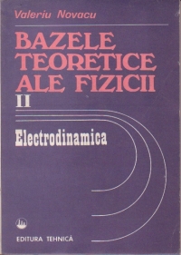 Bazele teoretice ale fizicii, Volumul al II-lea - Electrodinamica