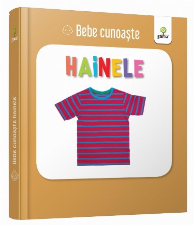 Bebe cunoaste: Hainele