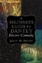 Beginner\'s Guide to Dante\'s Divine Comedy