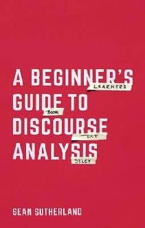 Beginner's Guide to Discourse Analysis