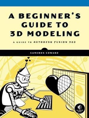 Beginner's Guide To 3d Modeling