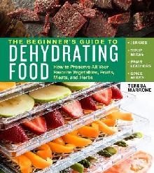 Beginners Guide to Dehydrating Food