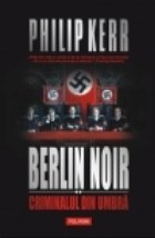 Berlin Noir Criminalul din umbra