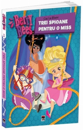 Berry Bees - Trei spioane pentru o miss