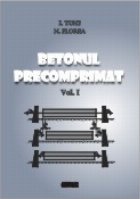 Betonul precomprimat vol. 1