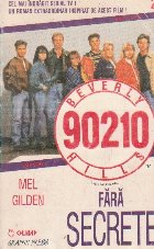 Beverly Hills 90210 fara secrete