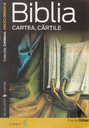 Biblia. Cartea, cartile