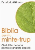 Biblia pentru minte trup Ghidul