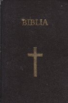 Biblia sau Sfanta Scriptura Vechiului