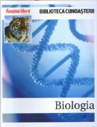 Biblioteca cunoasterii: BIOLOGIA