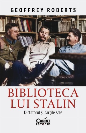 Biblioteca lui Stalin : dictatorul şi cărţile sale