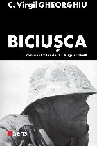 Biciusca. Romanul zilei de 23 August 1944