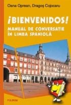 Bienvenidos Manual conversatie limba spaniola