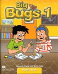 Big Bugs 1 Pupil s Book