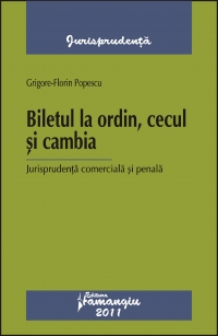 Biletul la ordin, cecul si cambia - Jurisprudenta comerciala si penala