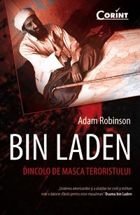 Bin Laden. Dincolo de masca teroristului