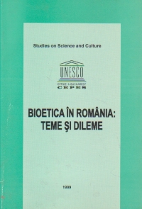 Bioetica in Romania: teme si dileme