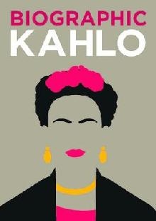 Biographic: Kahlo