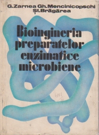 Bioingineria preparatelor enzimatice microbiene