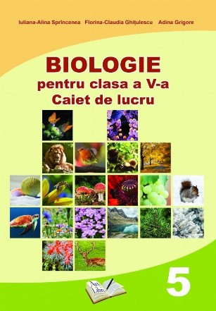 Biologie pentru clasa a V-a. Caiet de lucru