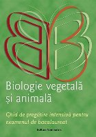 Biologie vegetala animala Ghid pregatire