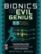 bionics for the evil genius: