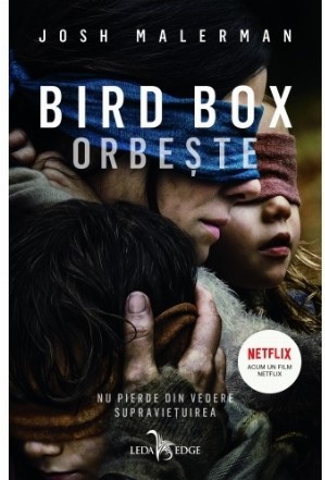 Bird Box. Orbește