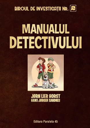 Biroul de Investigații Nr. 2. Manualul detectivului (ediție cartonată)