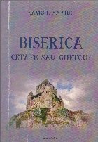 Biserica - cetate sau ghetou?