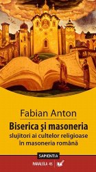 BISERICA ŞI MASONERIA SLUJITORI CULTELOR