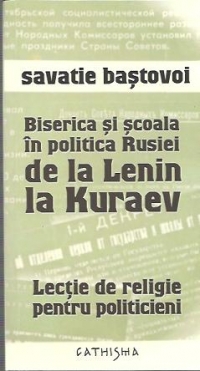 Biserica si scoala in politica Rusiei de la Lenin la Kuraev