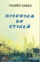 Biserica de sticla - Povestiri