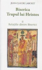 BISERICA TRUPUL LUI HRISTOS RELATIILE