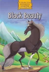 Black Beauty - Carte de colorat + poveste (Colectia Povesti clasice de colorat, format A4)