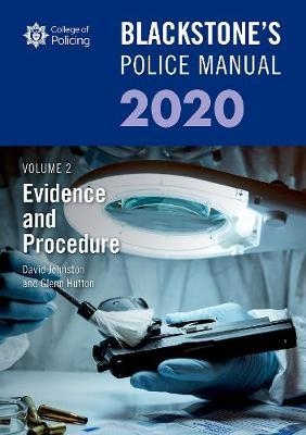 Blackstone's Police Manuals Volume 2: Evidence and Procedure