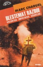 Blestemat razboi- voluntar impotriva sarbilor