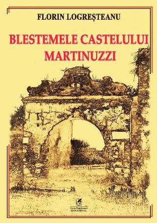 Blestemele Castelului Martinuzzi