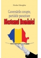 Blestemul Romaniei - Guvernarile corupte, partidele parazitare