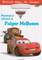 Blocul meu de desen - Deseneaza si coloreaza cu Fulger McQueen