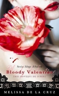 Bloody Valentine. Trei povesti de iubire (Sange albastru)