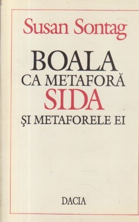 Boala ca metafora. Sida si metaforele ei