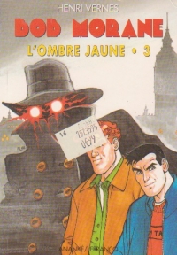 Bob Morane, L ombre jaune, Volumul al III- lea